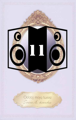 Ławecka, Tersa, A, 2010, Oddaj moją twarz [nagrania dźwiękowe] [11]