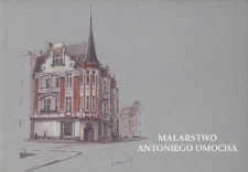 Malarstwo Antoniego Dmocha