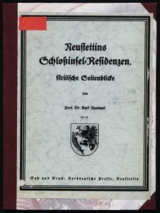 Neustettins Schlo&szlig;insel-Residenzen. Kritische Seitenblicke