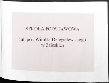 Kronika : Szkoła Podstawowa im. por. W. Dzięgielewskiego [2003-2005]