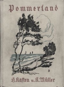 Pommerland : Ein Heimatbuch
