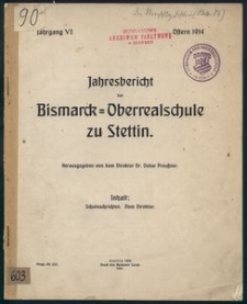 Jahresbericht der Bismarck-Oberrealschule zu Stettin