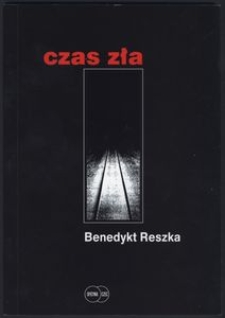 Czas zła : sowieckie bezprawie na kaszubskich Gochach