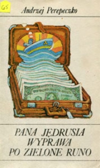 Pana Jędrusia wyprawa po zielone runo