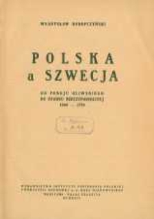 Polska a Szwecja : od pokoju oliwskiego do upadku Rzeczypospolitej 1660-1795