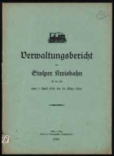Verwaltungsbericht der Stolper Kreisbahn f&uuml;r die Zeit vom 1. April 1925 bis 31. M&auml;rz 1926