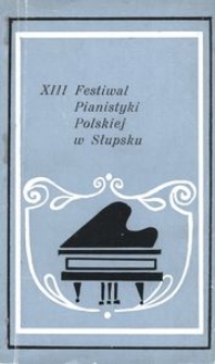Festiwal Pianistyki Polskiej (13 ; 1979 ; Słupsk)
