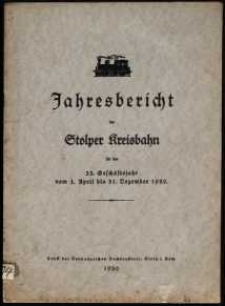 Jahresbericht der Stolper Kreisbahn für das 33. Geschäftsjahr vom 1. April bis 31. Dezember 1929