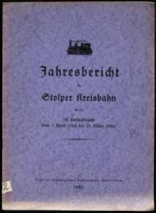 Jahresbericht der Stolper Kreisbahn f&uuml;r das 32. Gesch&auml;ftsjahr vom 1. April 1928 bis 31. M&auml;rz 1929