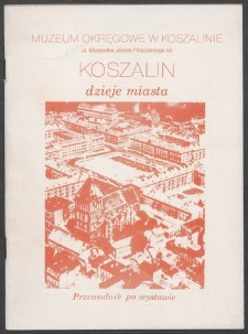 Koszalin : dzieje miasta