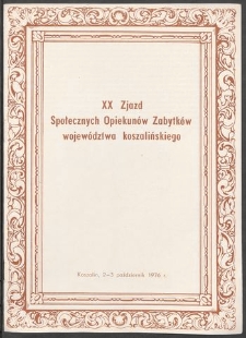XX Zjazd Społecznych Opiekun&oacute;w Zabytk&oacute;w wojew&oacute;dztwa koszalińskiego