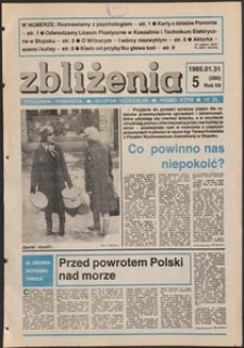 Zbliżenia : tygodnik społeczno-polityczny, 1985, nr 5