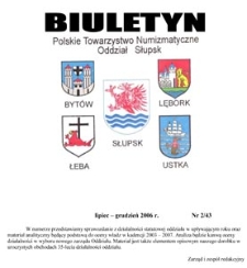 Polskie Towarzystwo Numizmatyczne. Oddział Słupsk : biuletyn, 2006, nr 2