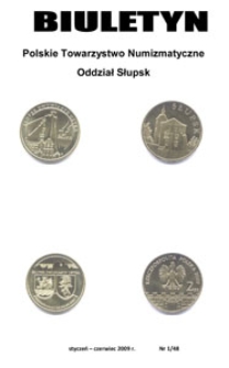 Polskie Towarzystwo Numizmatyczne. Oddział Słupsk : biuletyn, 2009, nr 1