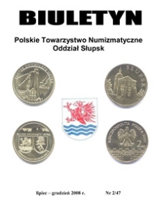 Polskie Towarzystwo Numizmatyczne. Oddział Słupsk : biuletyn, 2008, nr 2