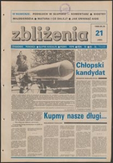 Zbliżenia : tygodnik społeczno-polityczny, 1989, nr 21