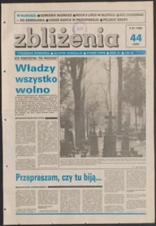 Zbliżenia : tygodnik społeczno-polityczny, 1989, nr 44