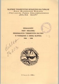 Działalość Rady Krajowej Regionalnych Towarzystw Kultury w Powiązaniu z Ziemią Słupską 1994-1998, nr 2 [1]