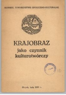 Krajobraz jako czynnik kulturotw&oacute;rczy