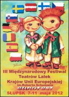[Plakat] : III Międzynarodowy Festiwal Teatr&oacute;w Lalek Kraj&oacute;w Unii Europejskiej im Roberta Schumana EUROFEST 2012