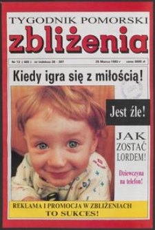 Zbliżenia : Tygodnik Pomorski, 1993, nr 12