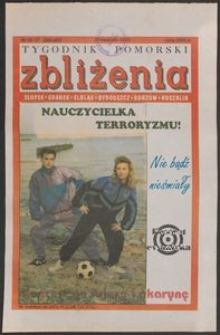 Zbliżenia : Tygodnik Pomorski, 1993, nr 16/17