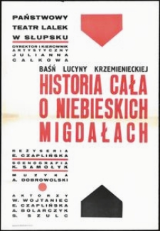 [Plakat] : Historia cała o niebieskich migdałach