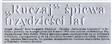 "Ruczaj" śpiewa trzydzieści lat