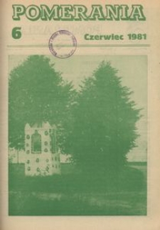 Pomerania : miesięcznik społeczno-kulturalny, 1981, nr 6