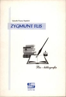 Zygmunt Flis : bio-bibliografia