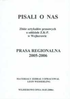 Pisali o nas. Zbiór artykułów prasowych o oddziale Z.K-P. w Wejherowie. Prasa regionalna 2005-2006