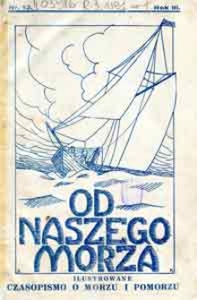 Od naszego morza : ilustrowane czasopismo o morzu i Pomorzu, 1931, nr 12