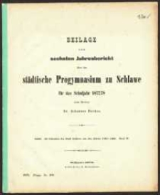 Beilage zum sechsten Jahresbericht über das städtische Progymnasium zu Schlawe für das Schuljahr 1877/78