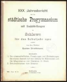 XXX. Jahresbericht &uuml;ber das st&auml;dtische Progymnasium mit Realabteilungen zu Schlawe f&uuml;r das Schuljahr 1901