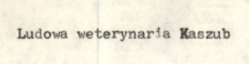 Ludowa weterynaria Kaszub