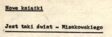 Jest taki świat - Misakowskiego