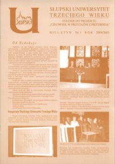 Słupski Uniwersytet Trzeciego Wieku : biuletyn, 2004/2005, nr 1