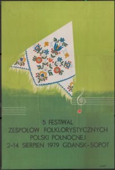 [Plakat] : 5 Festiwal Zespoł&oacute;w Folklorystycznych Polski P&oacute;łnocnej