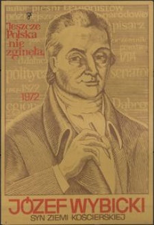 [Plakat] : J&oacute;zef Wybicki Syn Ziemi Kościerskiej
