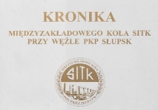 Kronika Międzyzakładowego Koła SITK przy Węźle PKP Słupsk