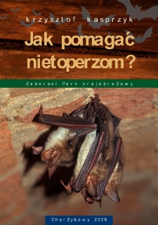 Jak pomagać nietoperzom?