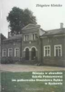 Oświata w obwodzie Szkoły Podstawowej im. pułkownika Stanisława Dąbka w Sychowie
