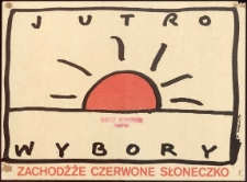 Jutro wybory : plakat