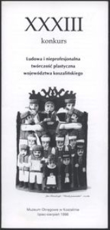Ludowa i nieprofesjonalna tw&oacute;rczość plasyczna wojew&oacute;dztwa koszalińskiego : [wystawa pokonkursowa]