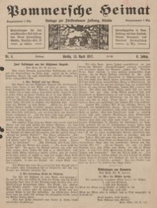 Pommersche Heimat. Beilage zur F&uuml;rstentumer Zeitung, K&ouml;slin Nr. 4/1917