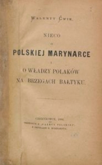 Nieco o polskiej marynarce i o władzy Polaków na brzegach Bałtyku