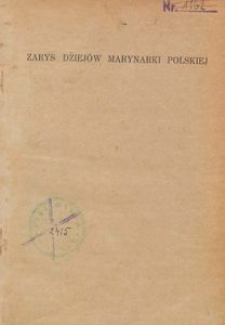 Zarys dziej&oacute;w marynarki polskiej