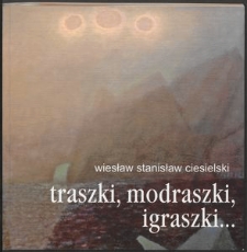 Traszki, modraszki, igraszki...