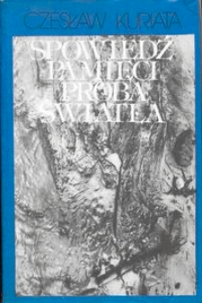 Spowiedź pamięci ; Pr&oacute;ba światła