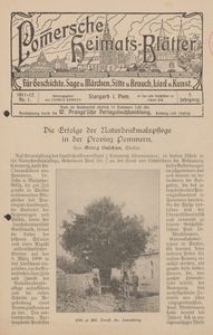 Pommersche Heimats-Bl&auml;tter f&uuml;r Geschichte, Sage, u. M&auml;rchen, Sitte u. Brauch, Lied u. Kunst, 1911, No. 1